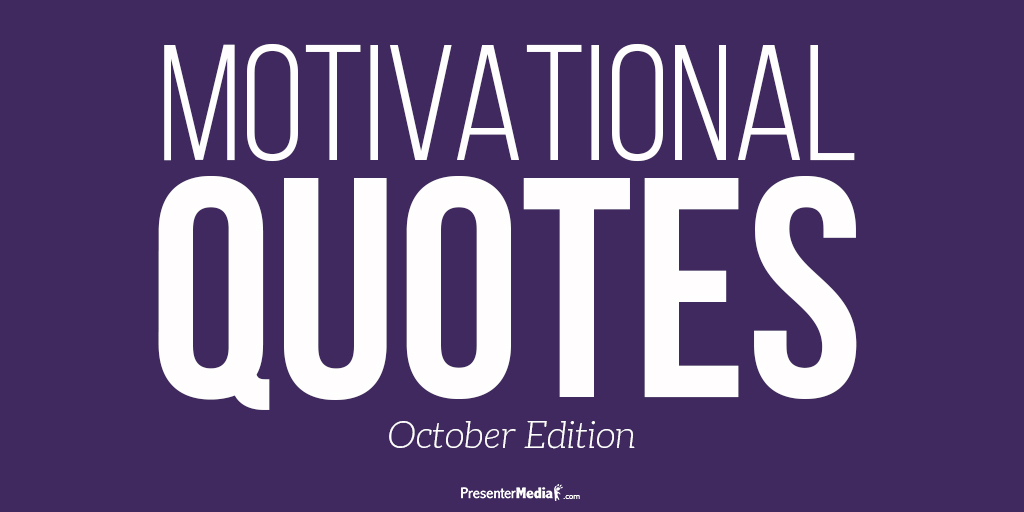 A feature image preview for the blog Get Motivated With These Inspiring Quotes [October].