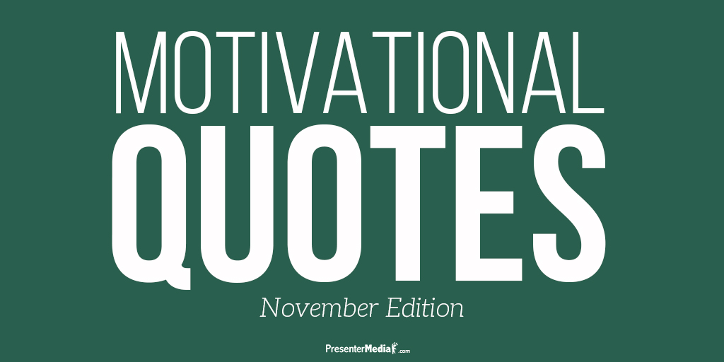A feature image preview for the blog Get Motivated With These Inspiring Quotes [November].