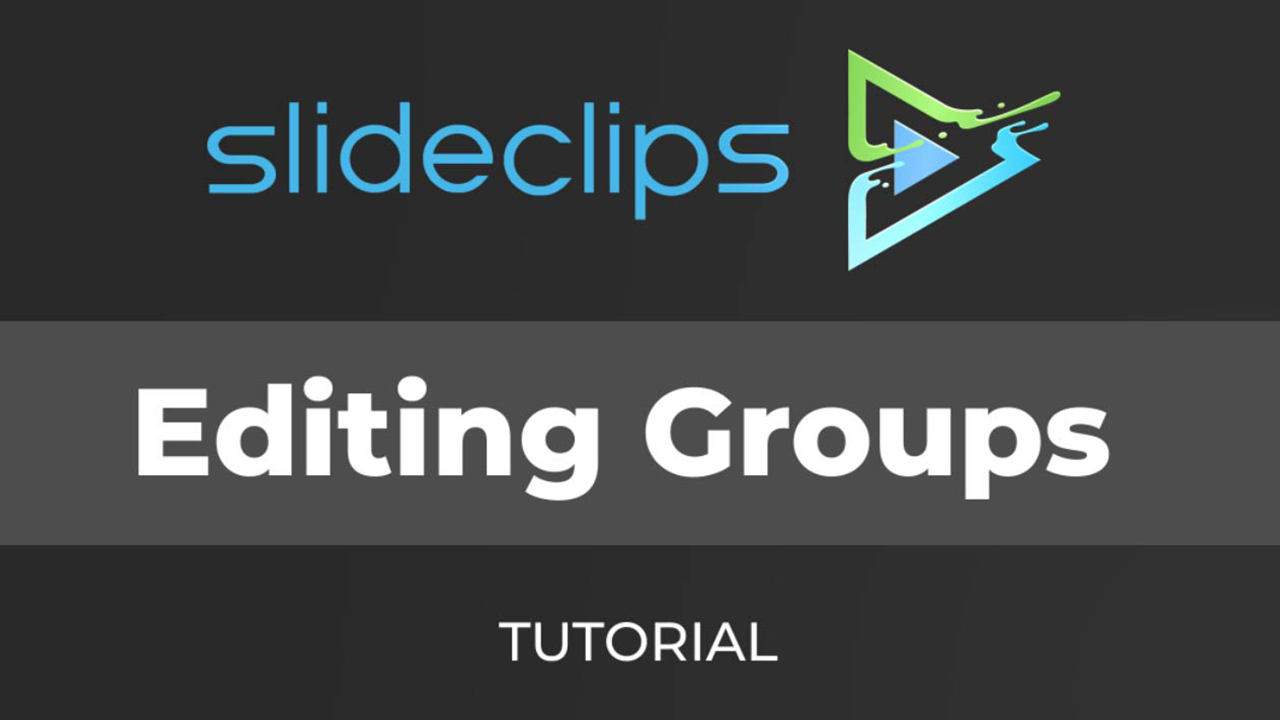 A feature image preview for the blog Editing Groups in SlideClips Video Maker.