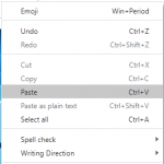 drop down list when right clicking on a text field, allowing user to select paste to paste an item.
